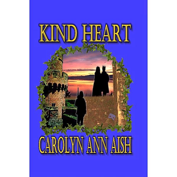 Kind Heart, Carolyn Ann Aish