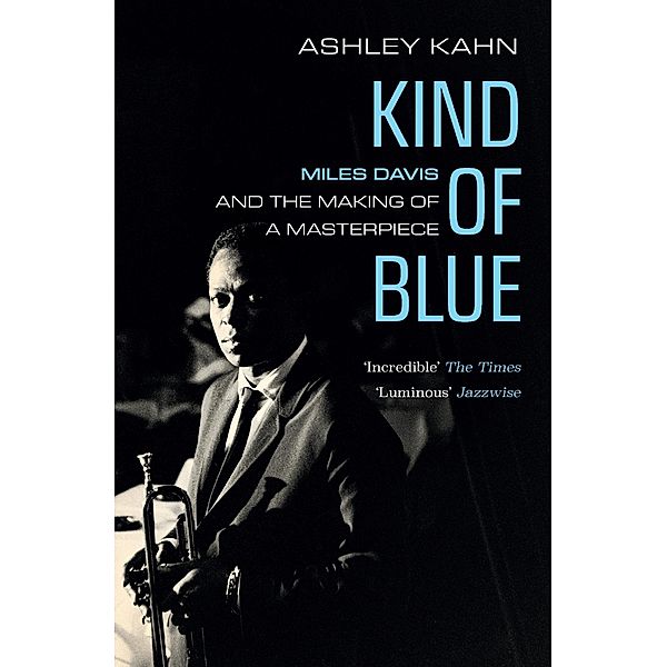 Kind of Blue, Ashley Kahn