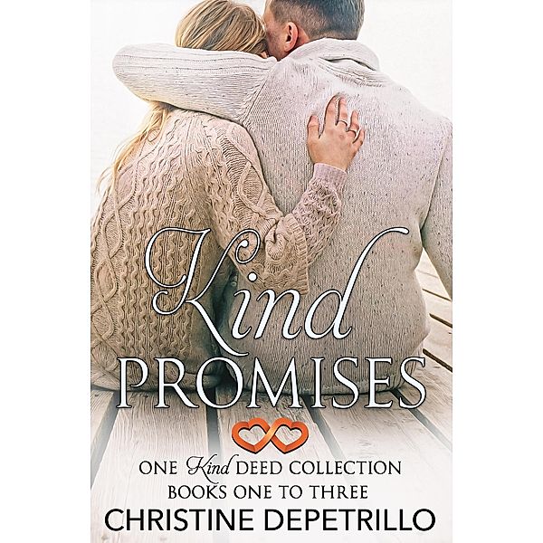 Kind Promises: One Kind Deed Collection, Books One to Three, Christine Depetrillo