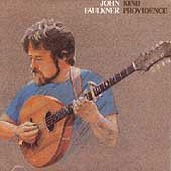 Kind Providence, John Faulkner