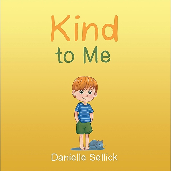 Kind to Me, Danielle Sellick