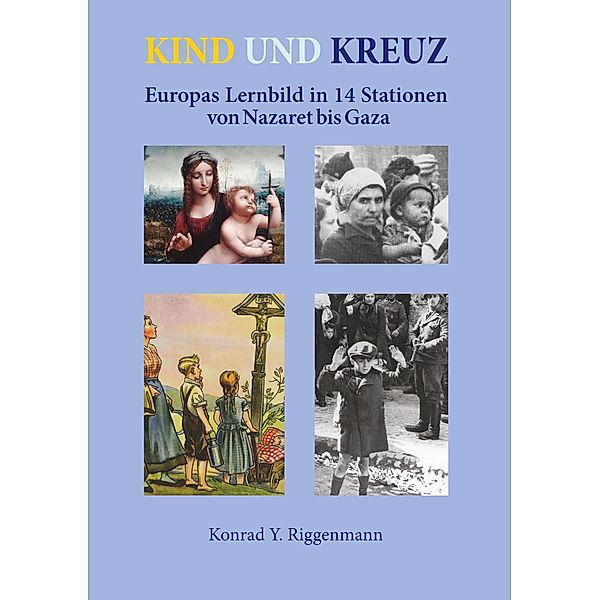 Kind und Kreuz, Konrad Yona Riggenmann