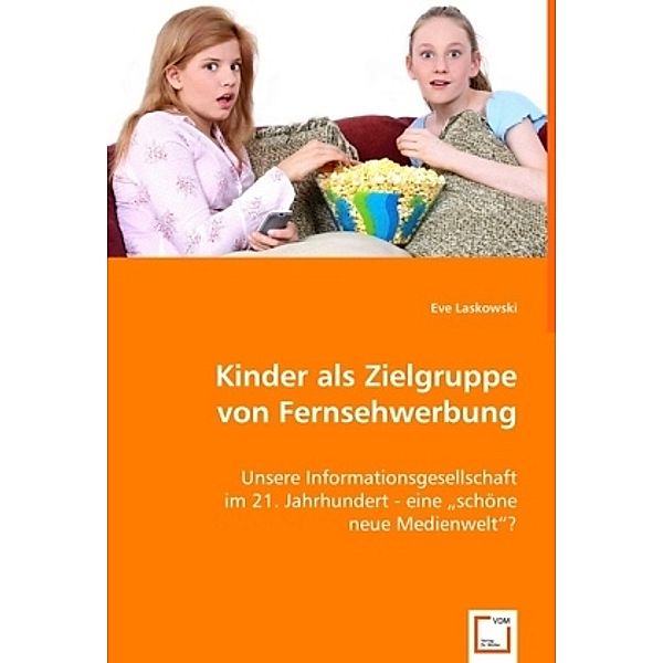 Kinder als Zielgruppe von Fernsehwerbung, Eve Laskowski