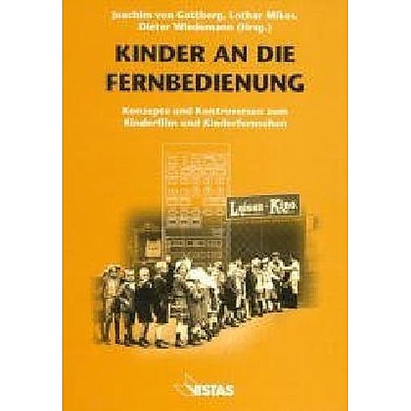 Kinder an die Fernbedienung, Ben Bachmair, Klaus Keil, Gert K. Müntefering