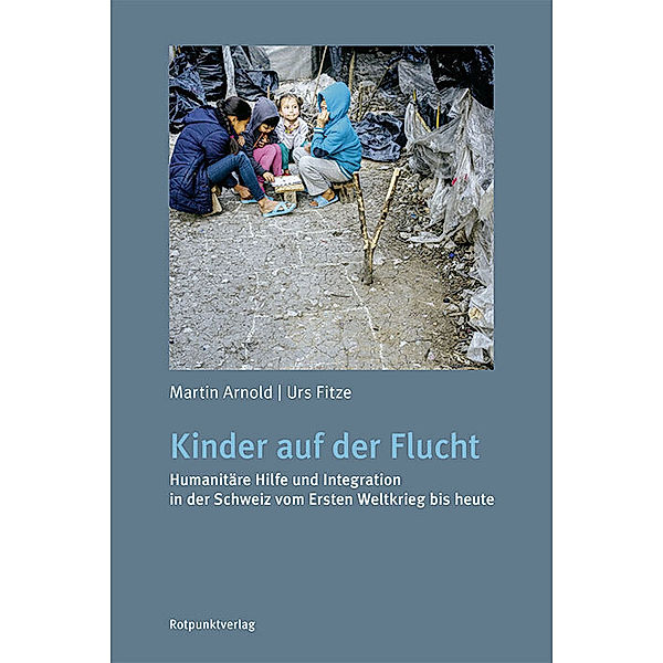 Kinder auf der Flucht, Martin Arnold, Urs Fitze