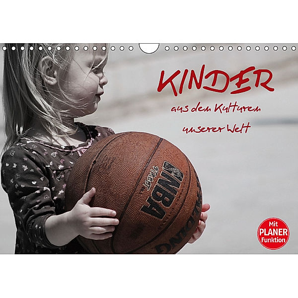 Kinder aus den Kulturen unserer Welt (Wandkalender 2019 DIN A4 quer), Elisabeth Stanzer