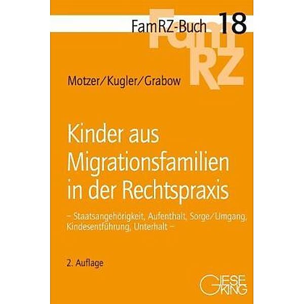 Kinder aus Migrationsfamilien in der Rechtspraxis, Stefan Motzer, Roland Kugler, Michael Grabow