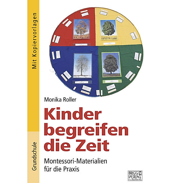 Kinder begreifen die Zeit, Monika Roller