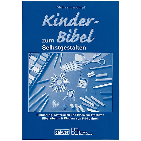 Kinder-Bibel zum Selbstgestalten, Begleitheft, Michael Landgraf