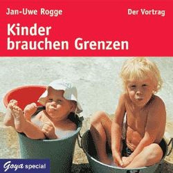 Kinder brauchen Grenzen, Jan-Uwe Rogge