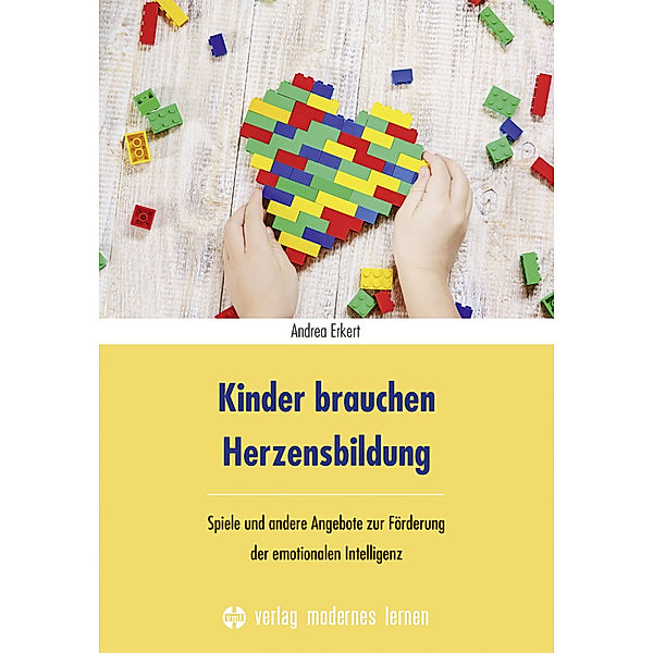 Kinder brauchen Herzensbildung, Andrea Erkert