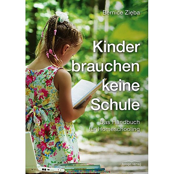 Kinder brauchen keine Schule, Bernice Zieba