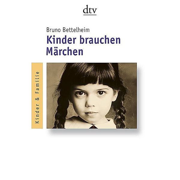 Kinder brauchen Märchen, Bruno Bettelheim