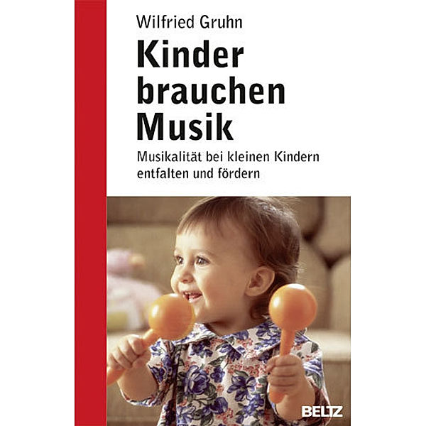 Kinder brauchen Musik, Wilfried Gruhn