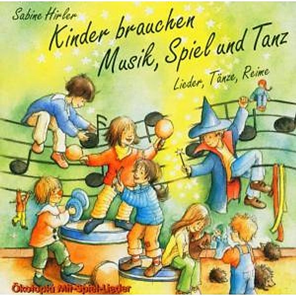 Kinder brauchen Musik, Spiel und Tanz, 1 CD-Audio, Sabine Hirler
