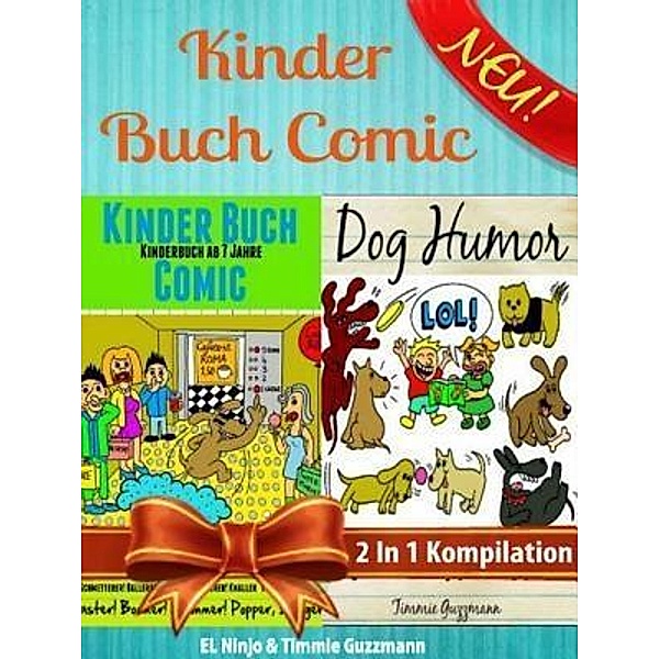 Kinder Buch Comic: Kinderbuch Ab 7 Jahre / Inge Baum, El Ninjo