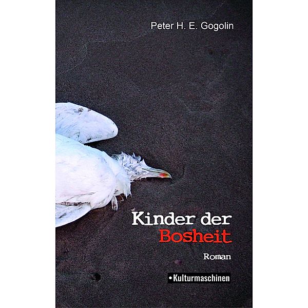 Kinder der Bosheit, Peter H. E. Gogolin