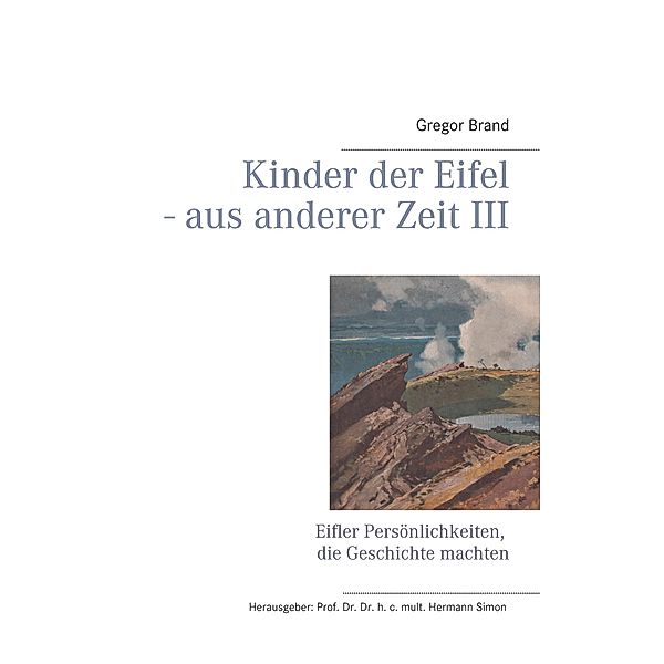 Kinder der Eifel - aus anderer Zeit III, Gregor Brand