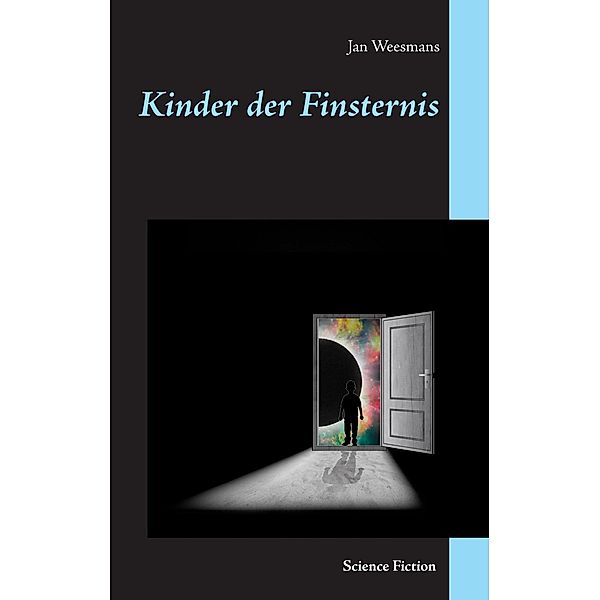 Kinder der Finsternis, Jan Weesmans