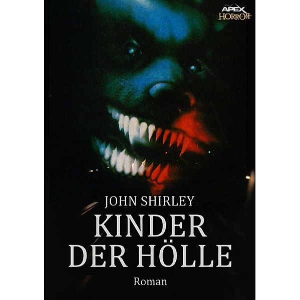 KINDER DER HÖLLE, John Shirley