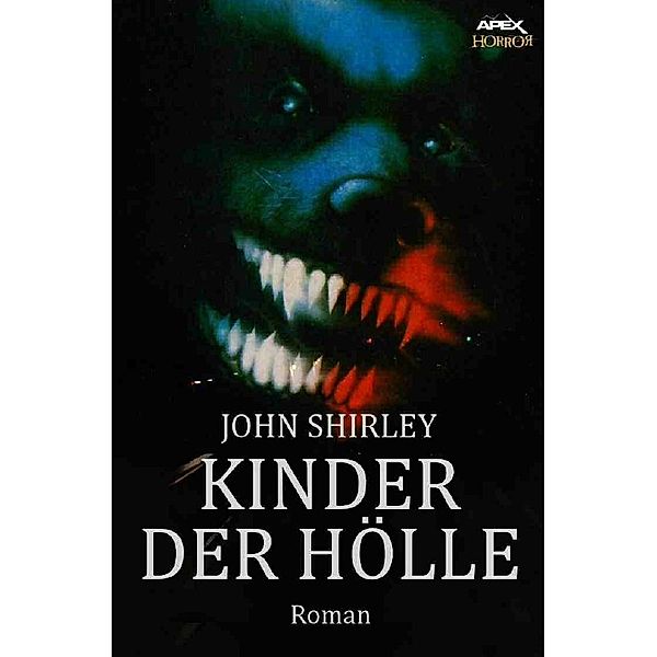 KINDER DER HÖLLE, John Shirley