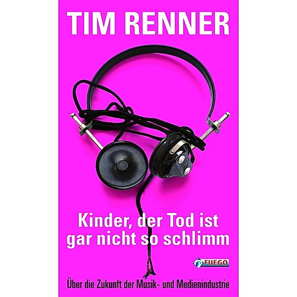 Kinder, der Tod ist gar nicht so schlimm!, Tim Renner