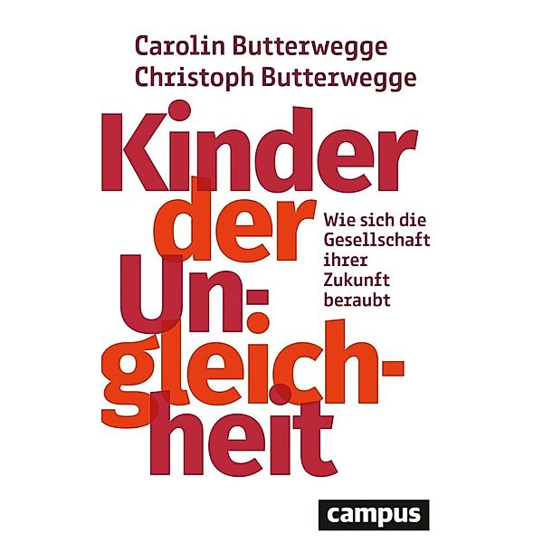 Kinder der Ungleichheit, Carolin Butterwegge, Christoph Butterwegge