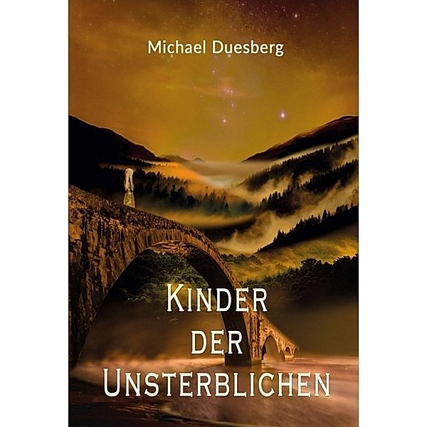 KINDER DER UNSTERBLICHEN, Michael Duesberg