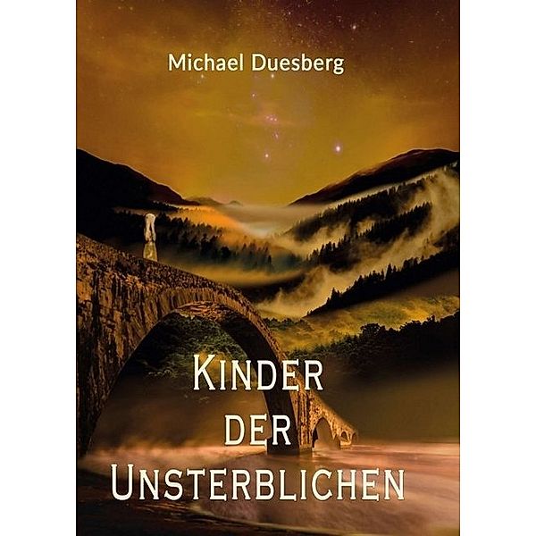 KINDER DER UNSTERBLICHEN, Michael Duesberg