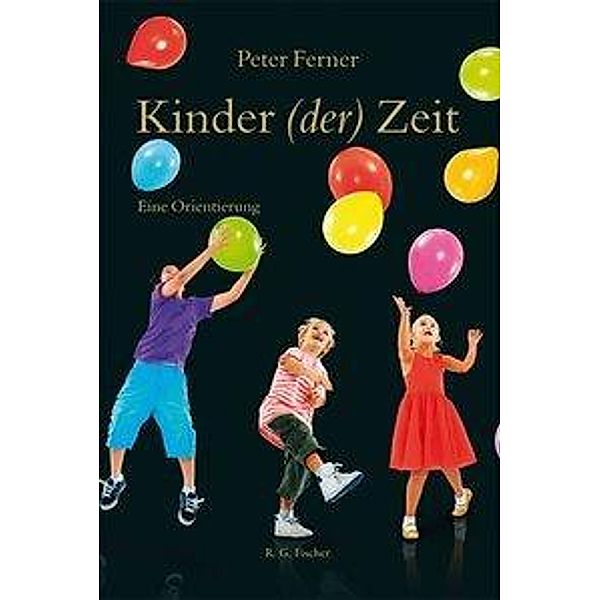 Kinder (der) Zeit, Peter Ferner