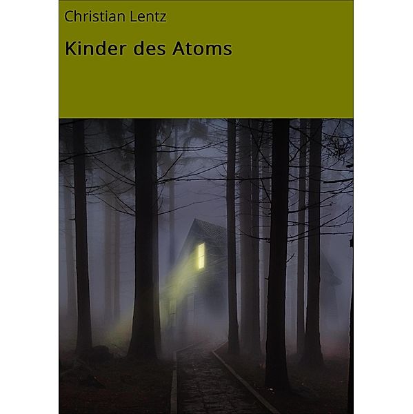 Kinder des Atoms, Christian Lentz