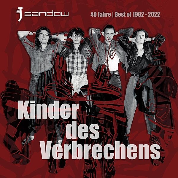 Kinder Des Verbrechens (40 Jahre Best Of), Sandow