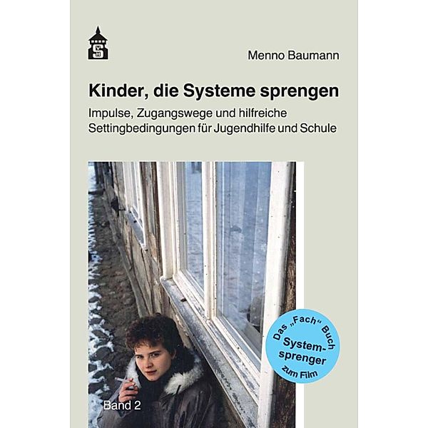 Kinder, die Systeme sprengen, Menno Baumann