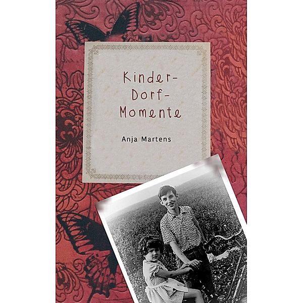 Kinder-Dorf-Momente, Anja Martens