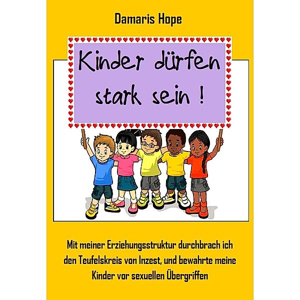 Kinder dürfen stark sein, Damaris Hope