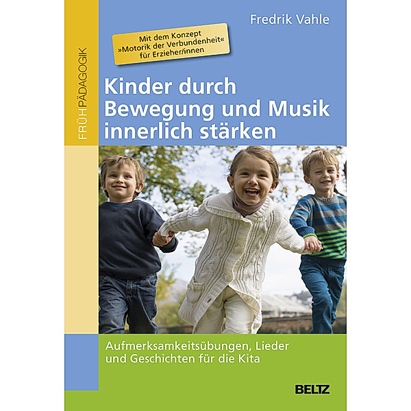Kinder durch Bewegung und Musik innerlich stärken, Fredrik Vahle
