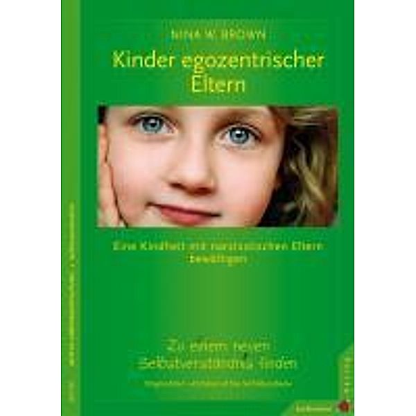 Kinder egozentrischer Eltern, Nina W. Brown