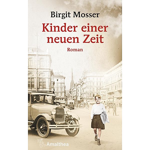Kinder einer neuen Zeit / Der Sturz des Doppeladlers Bd.2, Birgit Mosser