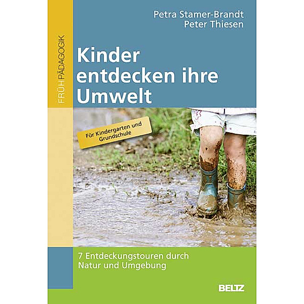 Kinder entdecken ihre Umwelt, Petra Stamer-Brandt, Peter Thiesen
