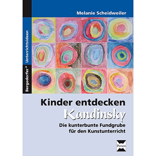 Kinder entdecken Kandinsky, Melanie Scheidweiler