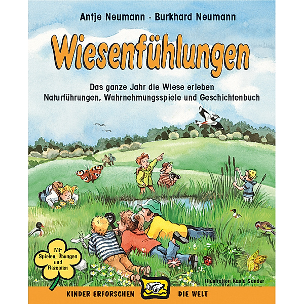Kinder erforschen die Welt / Wiesenfühlungen, Burkhard Neumann, Antje Neumann