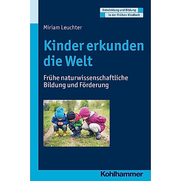 Kinder erkunden die Welt, Miriam Leuchter