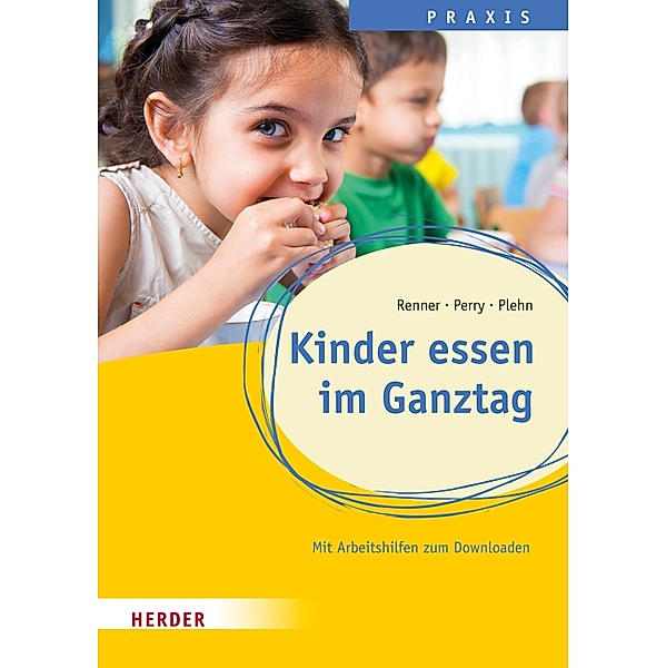 Kinder essen im Ganztag, Holger Renner, Benjamin Perry