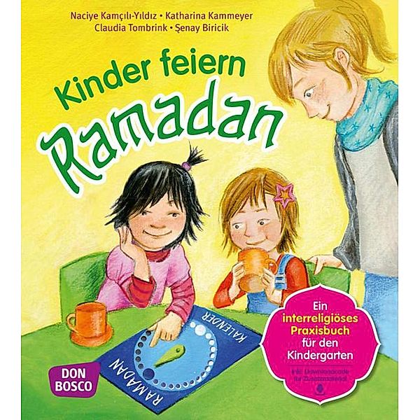 Kinder feiern Ramadan, m. 1 Beilage, Senay Biricik, Naciye Kamcili-Yildiz, Katharina Kammeyer