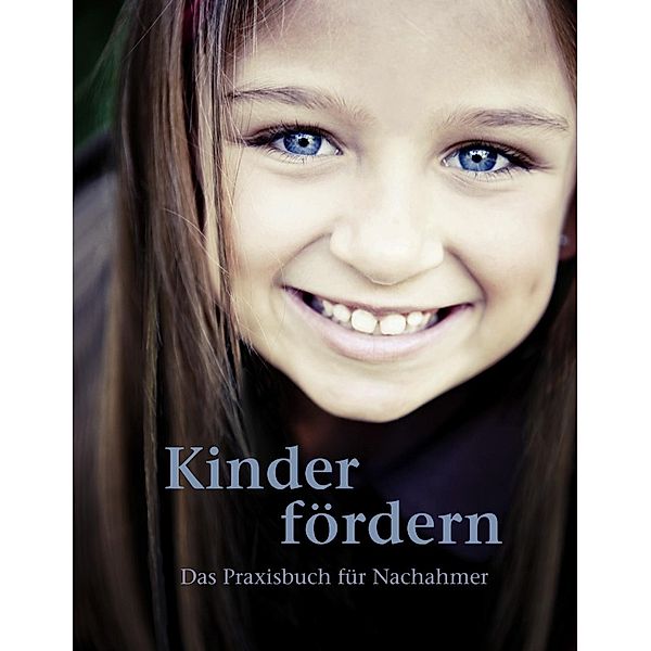 Kinder fördern, Klaus Erichsen, Sibylle Hönscheidt-Erichsen