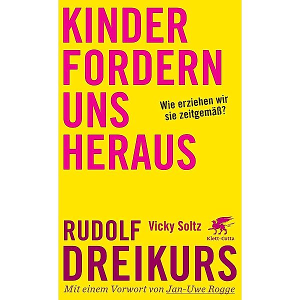 Kinder fordern uns heraus, Rudolf Dreikurs, Vicki Soltz