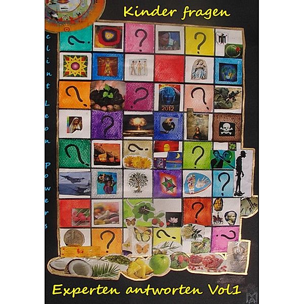 Kinder fragen - Experten antworten Vol. 1, Clint Leon Powers