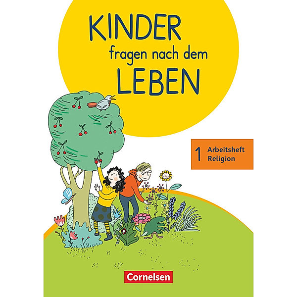 Kinder fragen nach dem Leben - Evangelische Religion - Neuausgabe 2018 - 1. Schuljahr, Michael Landgraf, Ingrid Wiedenroth-Gabler, Miriam Wegener-Kämper, Annette Drews, Hildegard Gabler