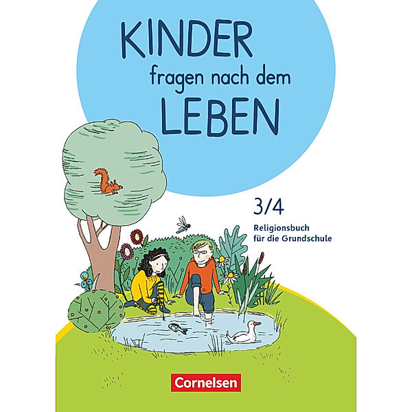 Kinder fragen nach dem Leben - Evangelische Religion - Neuausgabe 2018 - 3./4. Schuljahr, Ingrid Wiedenroth-Gabler, Esther Richter