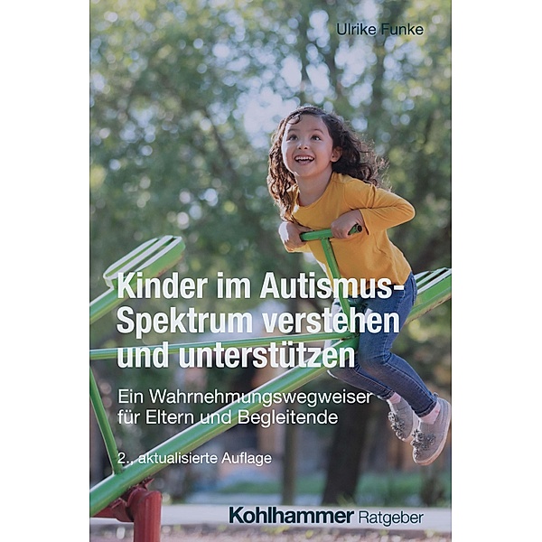 Kinder im Autismus-Spektrum verstehen und unterstützen, Ulrike Funke